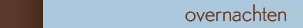 overnachten